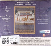 Pandit Jasraj, Shri Swapan Chaudhuri - Raga Hussaini Kanda, Bhajan in Raag Bhairavi (CD)